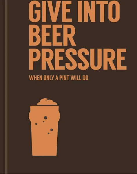 Give In To Beer Pressure