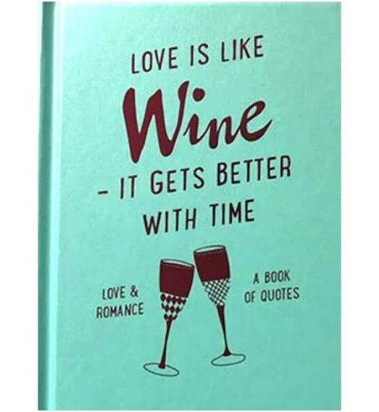 Love Is Like Wine